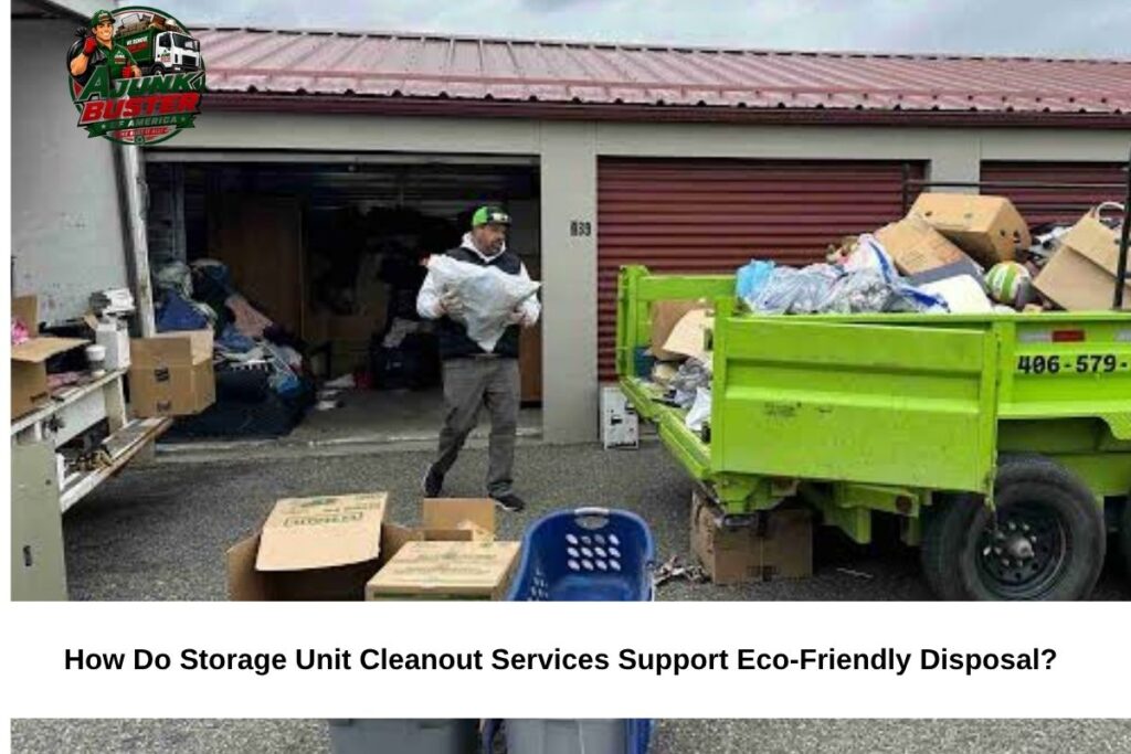 How Do Storage Unit Cleanout Services Support Eco Friendly Disposal